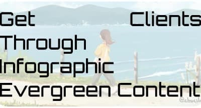 Get Clients Through Infographic Evergreen Content