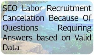 SEO Labor Recruitment Cancelation Because Of Questions Requiring Answers based on Valid Data